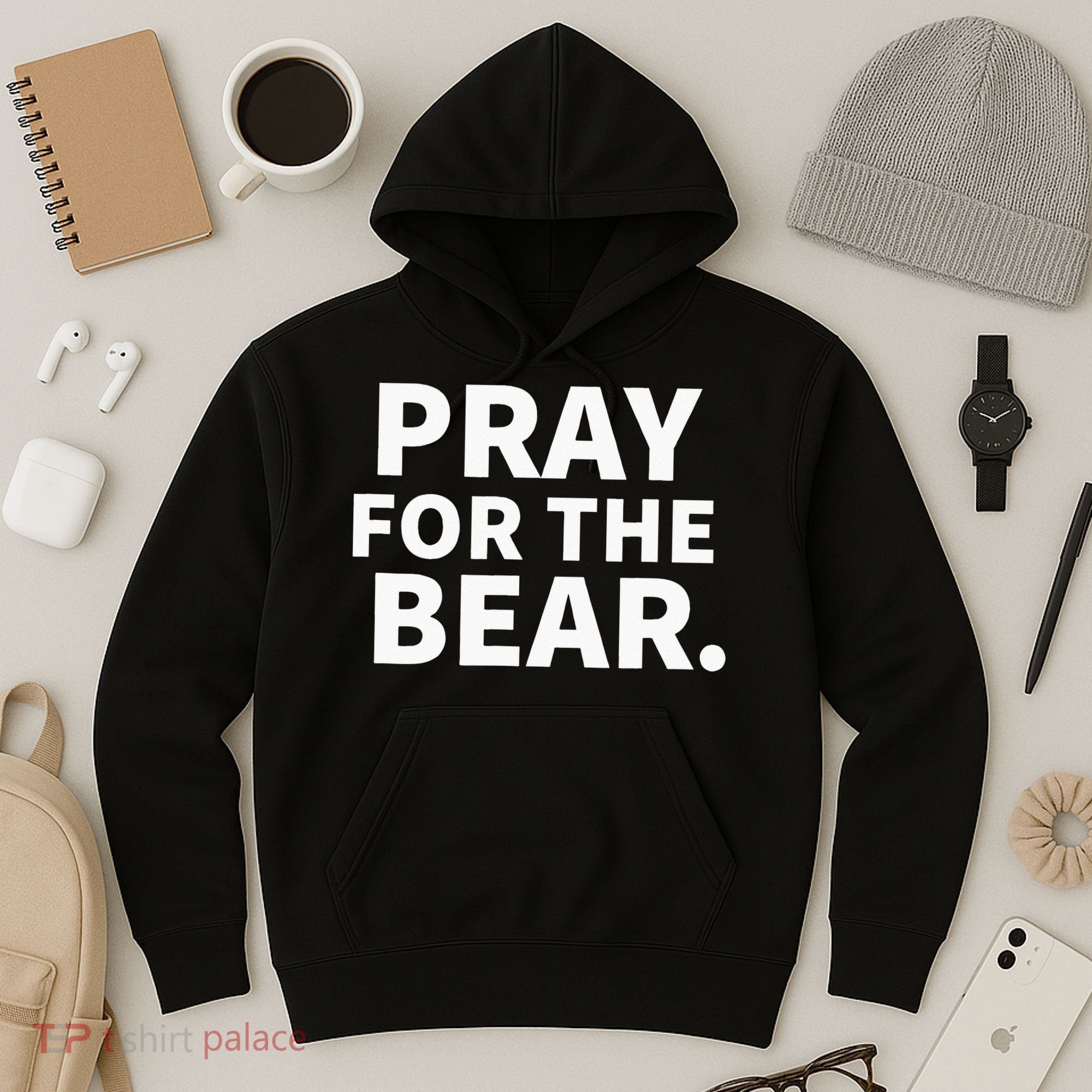 Pray For The Bear Hoodie