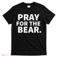 Pray For The Bear T-Shirt thumb 0
