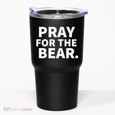 Pray For The Bear Tumbler