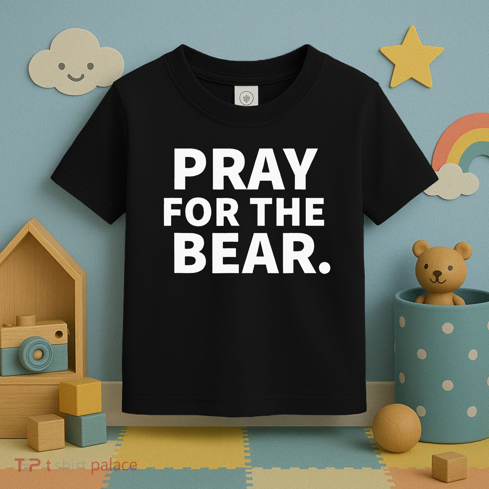Pray For The Bear Toddler T-Shirt