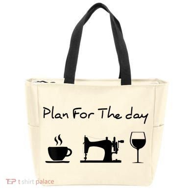 Plan For The Day Coffee Sewing Machine Wine Funny Lover Tote Bag