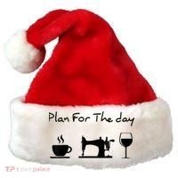Plan For The Day Coffee Sewing Machine Wine Funny Lover Santa Hat thumb 0