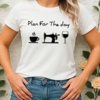 Plan For The Day Coffee Sewing Machine Wine Funny Lover Women's T-Shirt thumb 2