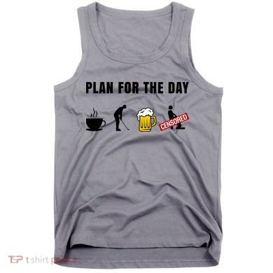 Plan For The Day Funny Husband Tank Top