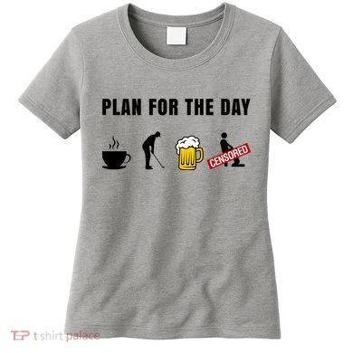 Plan For The Day Funny Husband Women's T-Shirt