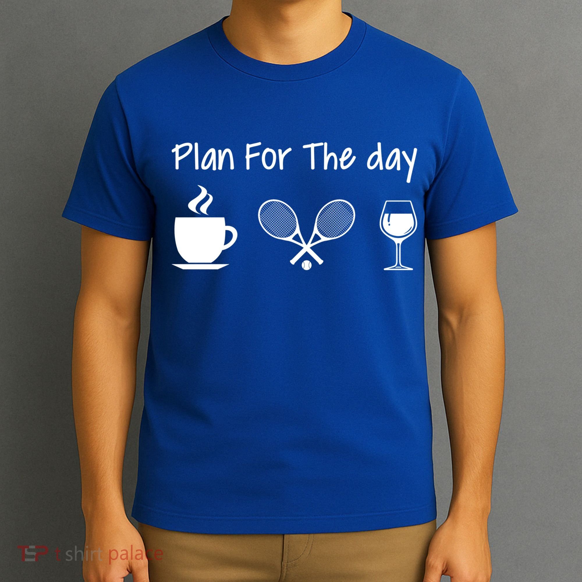 Plan For The Day Coffee Tennis And Wine Tennis Lover Gift T-Shirt