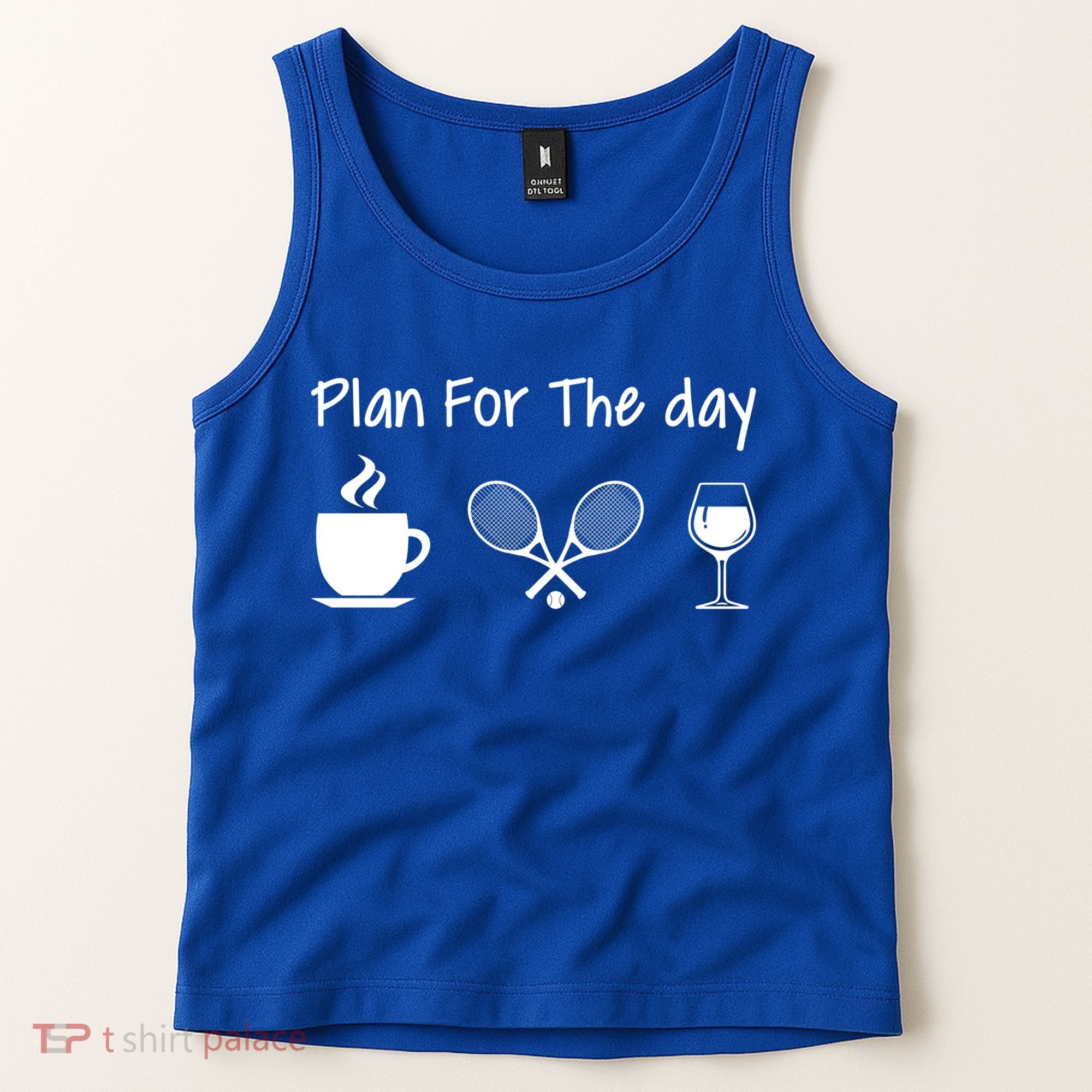 Plan For The Day Coffee Tennis And Wine Tennis Lover Gift Tank Top