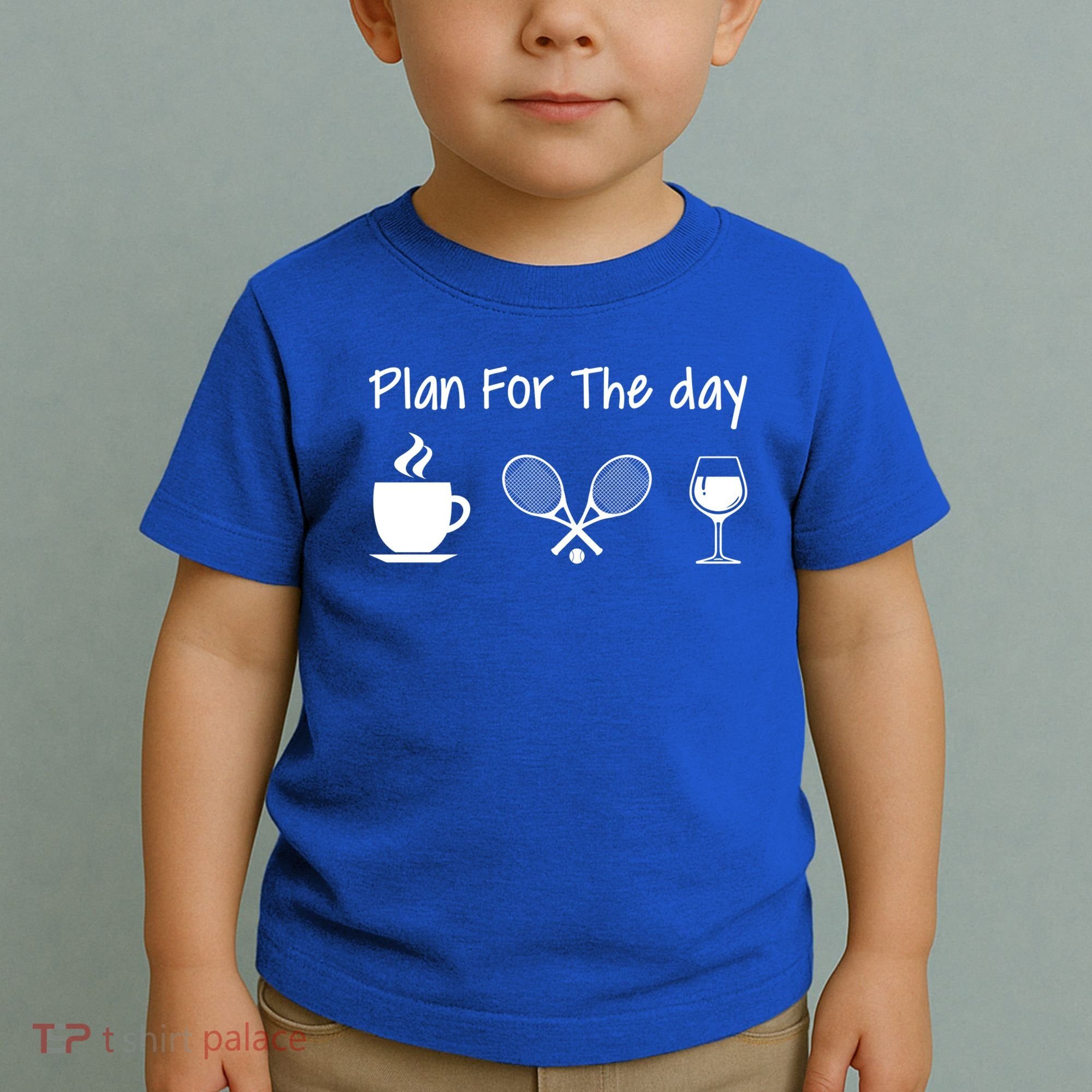 Plan For The Day Coffee Tennis And Wine Tennis Lover Gift Toddler T-Shirt