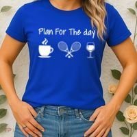 Plan For The Day Coffee Tennis And Wine Tennis Lover Gift Women's T-Shirt thumb 2