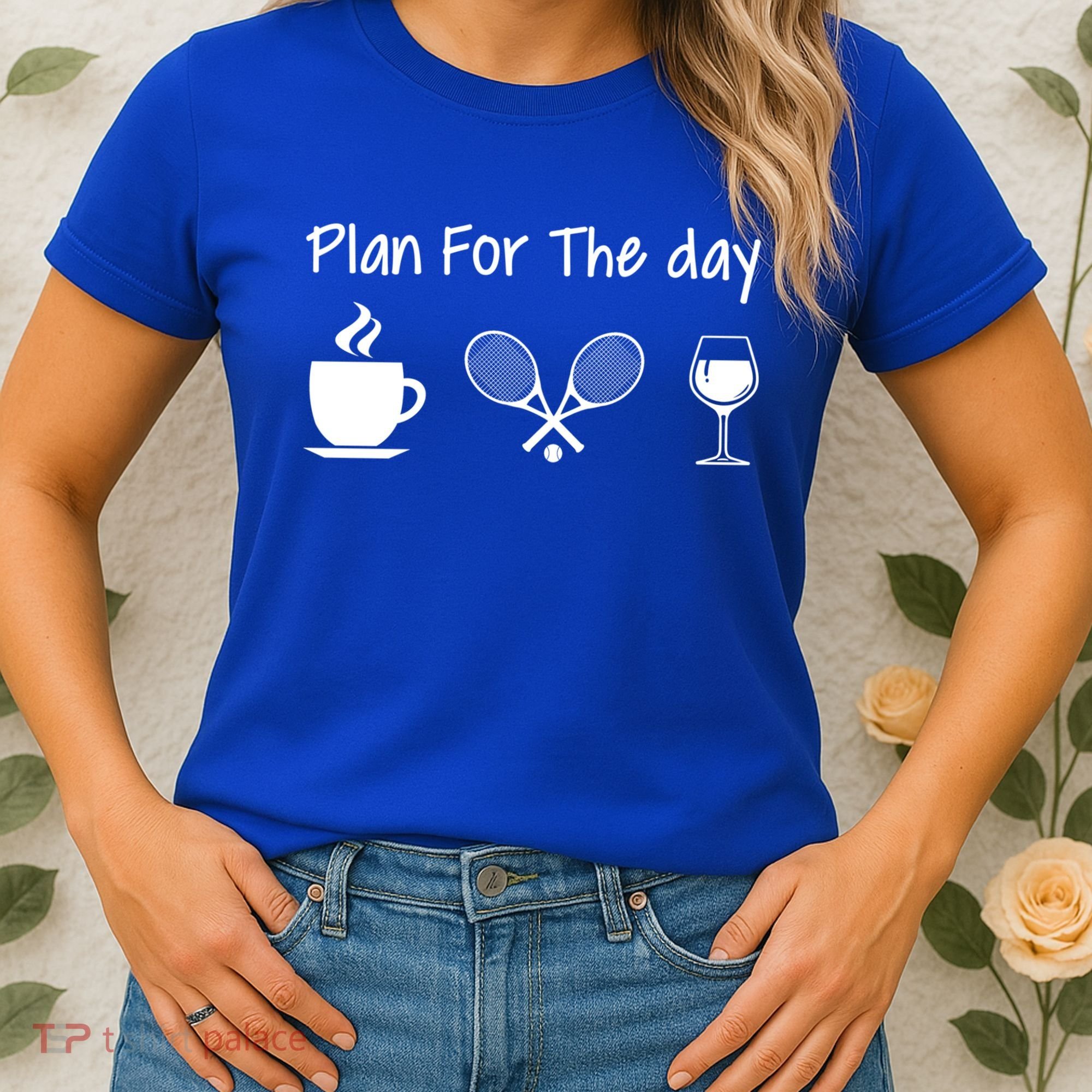 Plan For The Day Coffee Tennis And Wine Tennis Lover Gift Women's T-Shirt