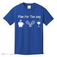Plan For The Day Coffee Tennis And Wine Tennis Lover Gift Kids T-Shirt thumb 0