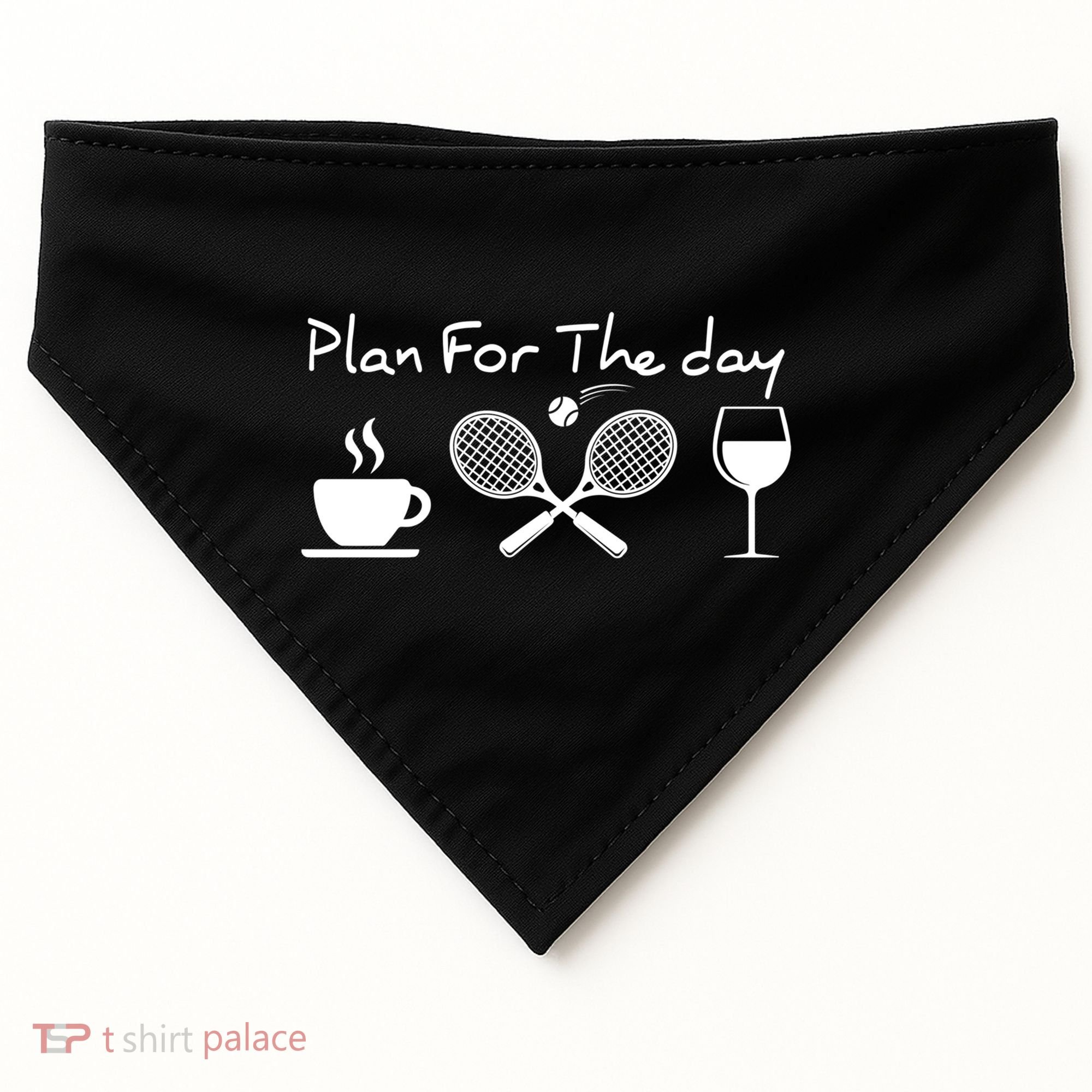 Plan For The Day Coffee Tennis Wine Funny Tennis Funny Gift Great Gift USA-Made Doggie Bandana