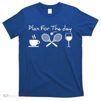 Plan For The Day Coffee Tennis Wine Funny Tennis Funny Gift Great Gift T-Shirt thumb 0