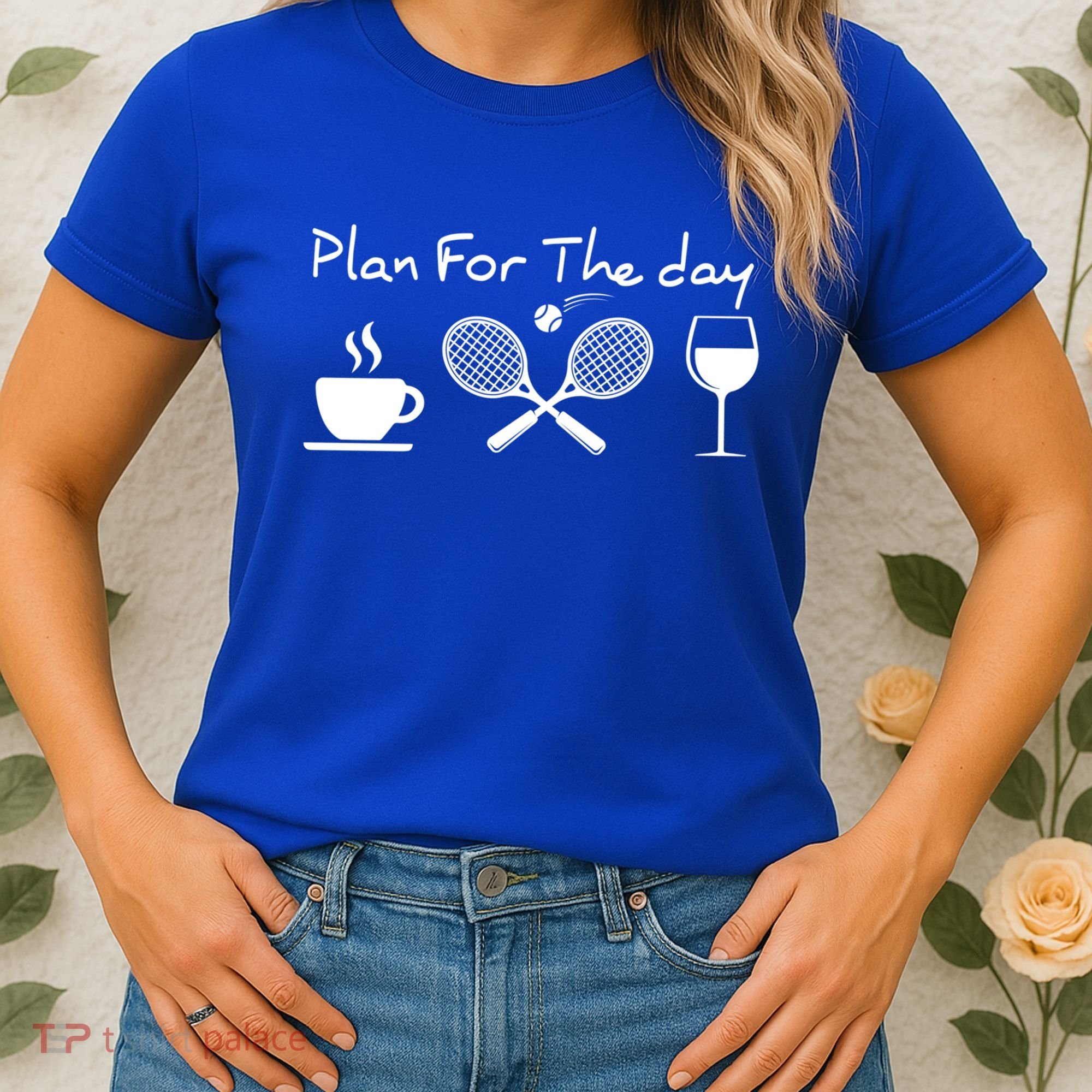 Plan For The Day Coffee Tennis Wine Funny Tennis Funny Gift Great Gift Women's T-Shirt