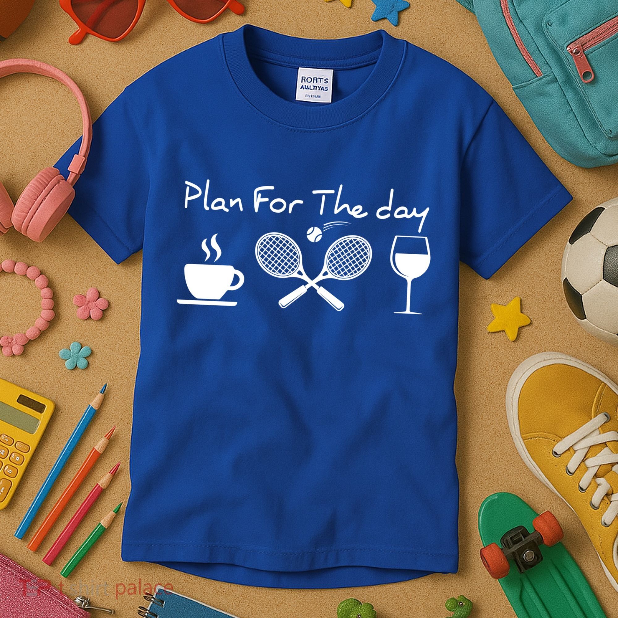 Plan For The Day Coffee Tennis Wine Funny Tennis Funny Gift Great Gift Kids T-Shirt
