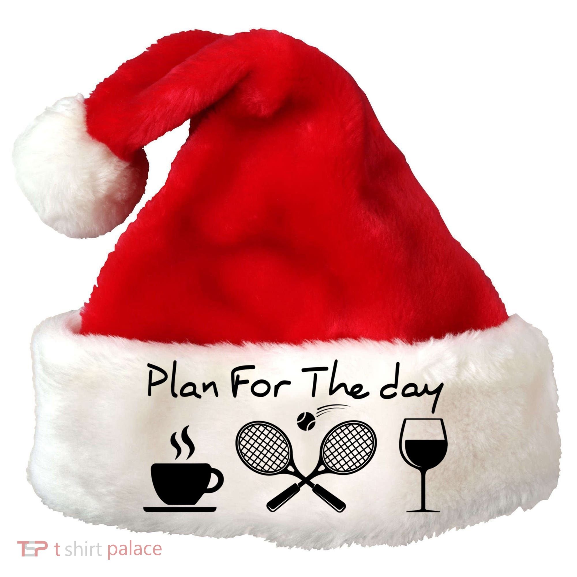 Plan For The Day Coffee Tennis Wine Funny Tennis Funny Gift Great Gift Santa Hat
