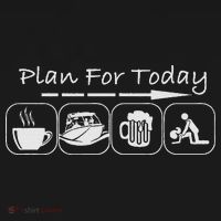Plan For Today Coffee Boat Beer Sex For Boater Boat Button thumb 1