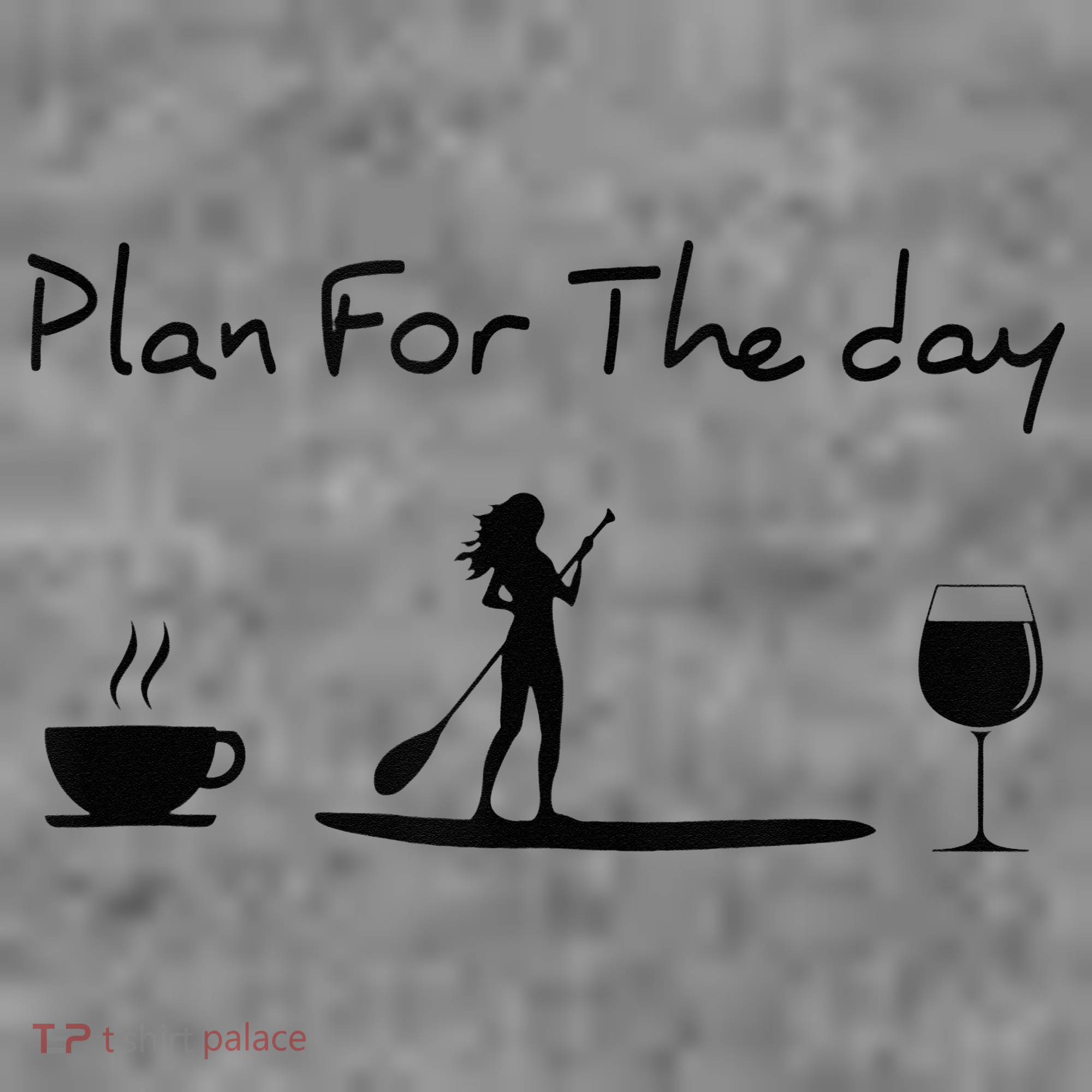 Plan For The Day Coffee Paddleboard Wine Paddle Board Toddler Hoodie