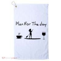Plan For The Day Coffee Paddleboard Wine Paddle Board Golf Towel thumb 0