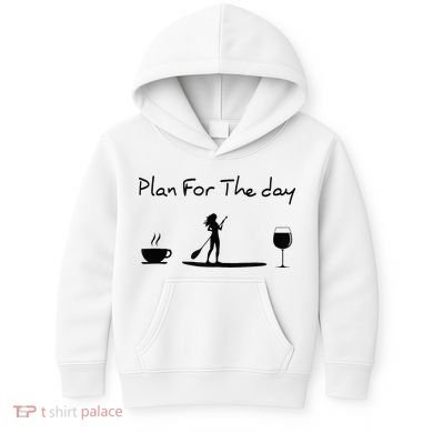 Plan For The Day Coffee Paddleboard Wine Paddle Board Kids Hoodie