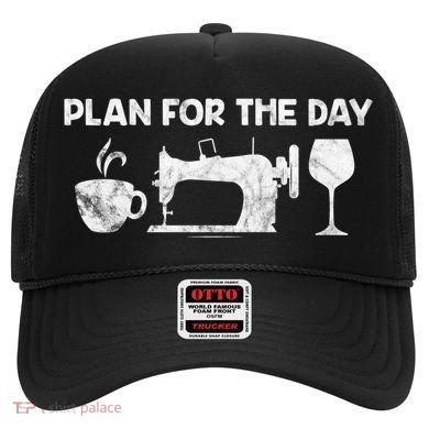 Plan For Today Coffee Sewing Machine Wine Distressed Great Gift Hat