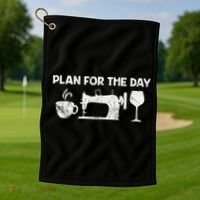 Plan For Today Coffee Sewing Machine Wine Distressed Great Gift Golf Towel thumb 1