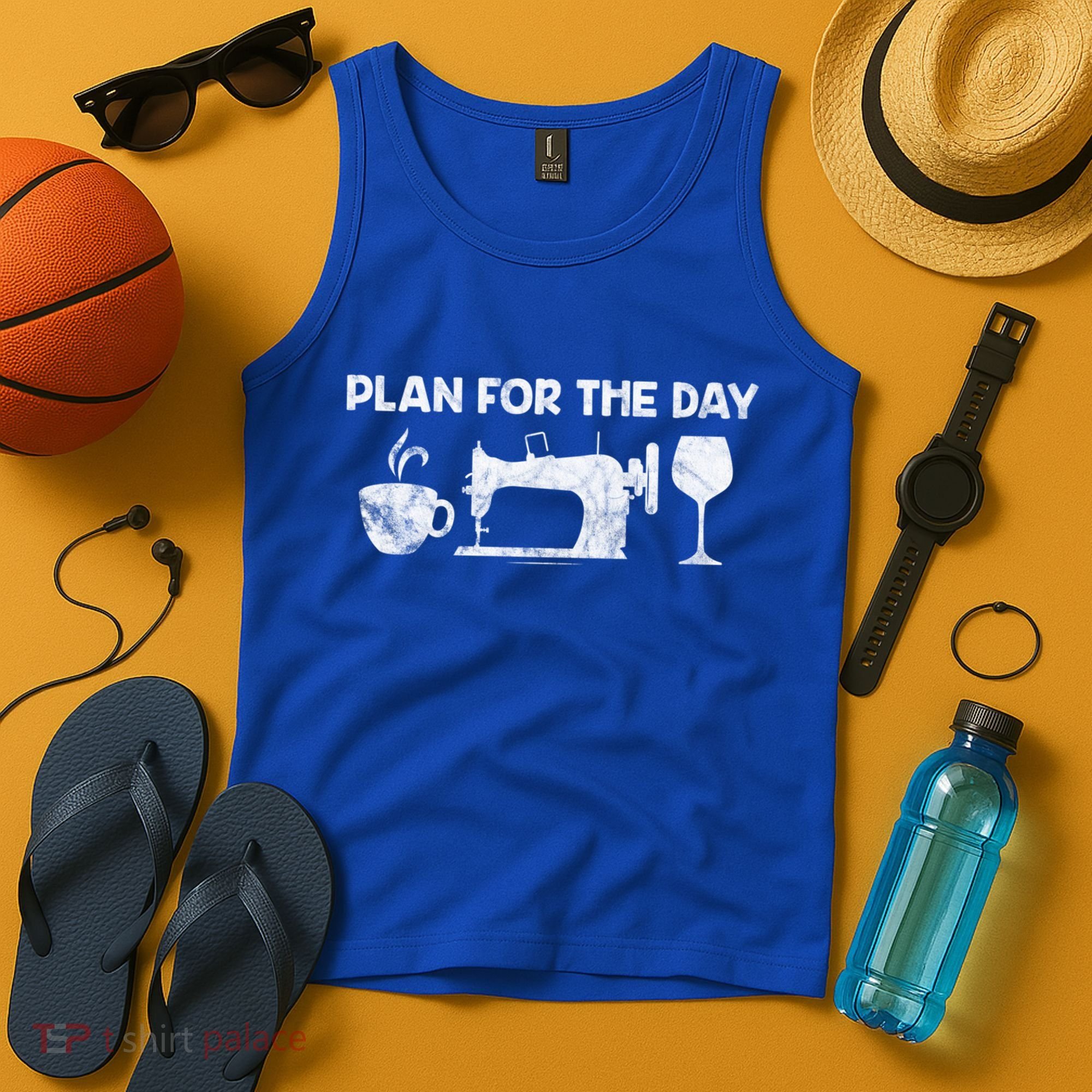 Plan For Today Coffee Sewing Machine Wine Distressed Great Gift Tank Top