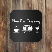 Plan For The Day Coffee Camping Wine Coaster thumb 0