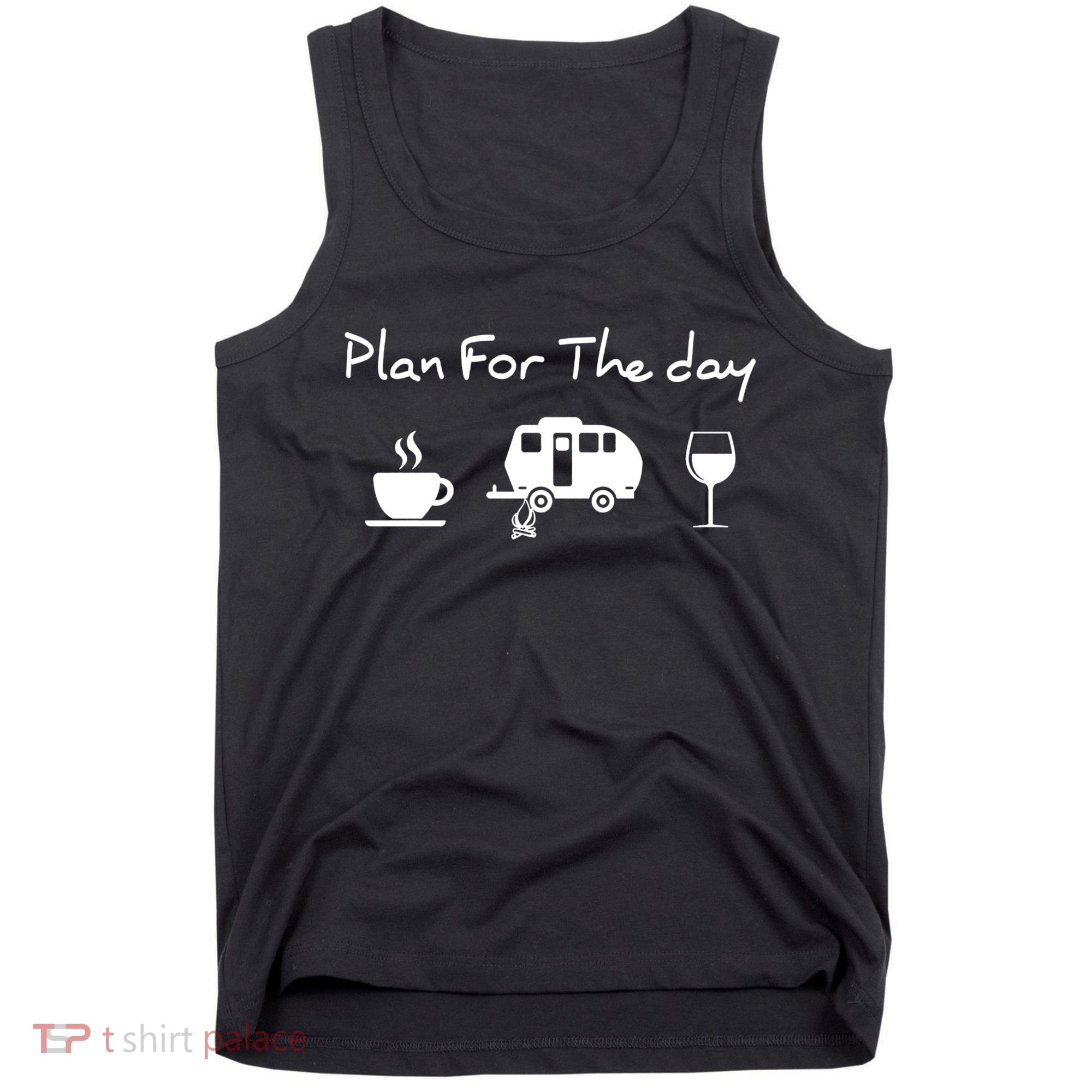 Plan For The Day Coffee Camping Wine Tank Top