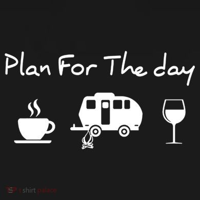 Plan For The Day Coffee Camping Wine Full Zip Hoodie
