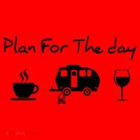 Plan For The Day Coffee Camping Wine Santa Hat thumb 1