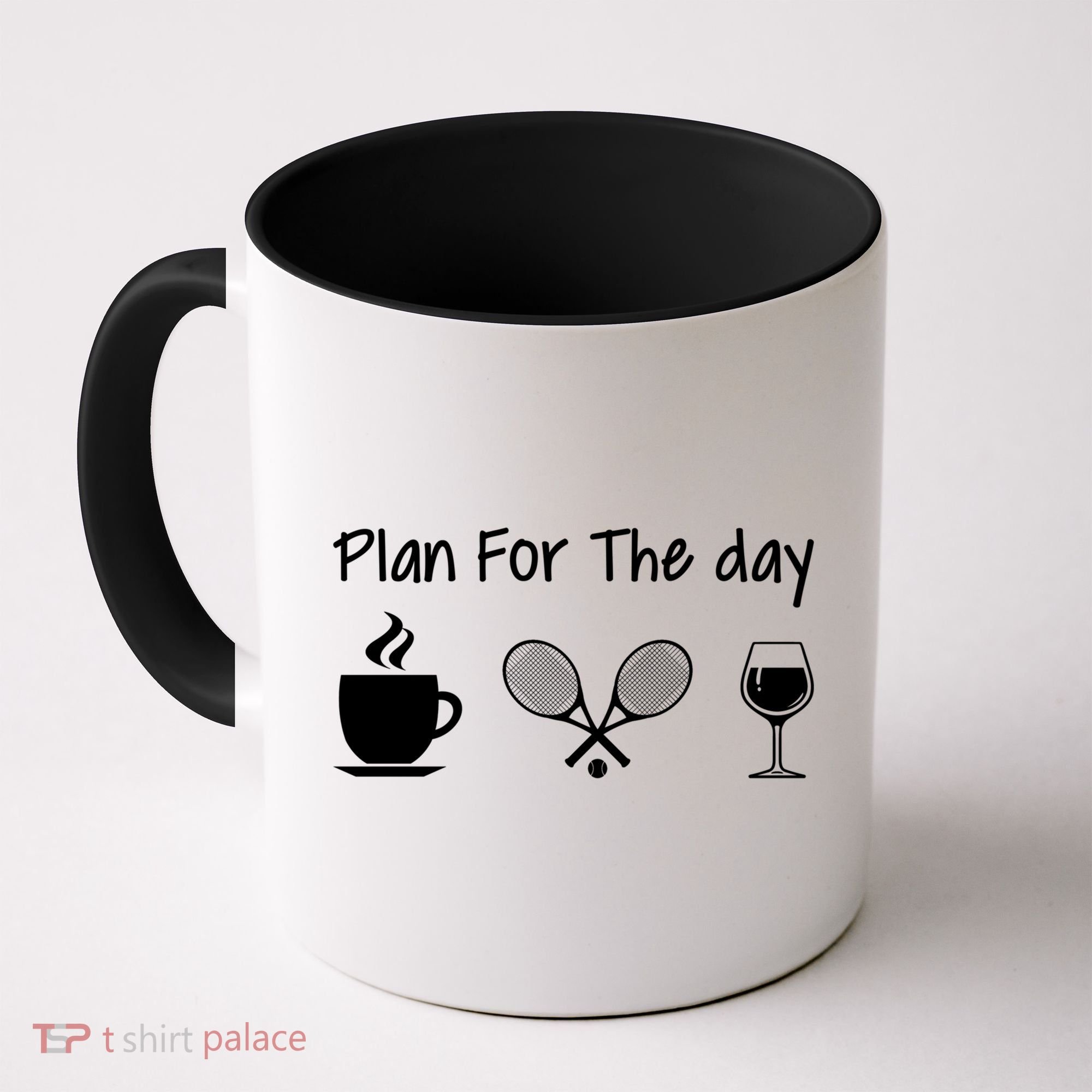 Plan For The Day Coffee Tennis And Wine Tennis Lover Gift Cool Gift Coffee Mug