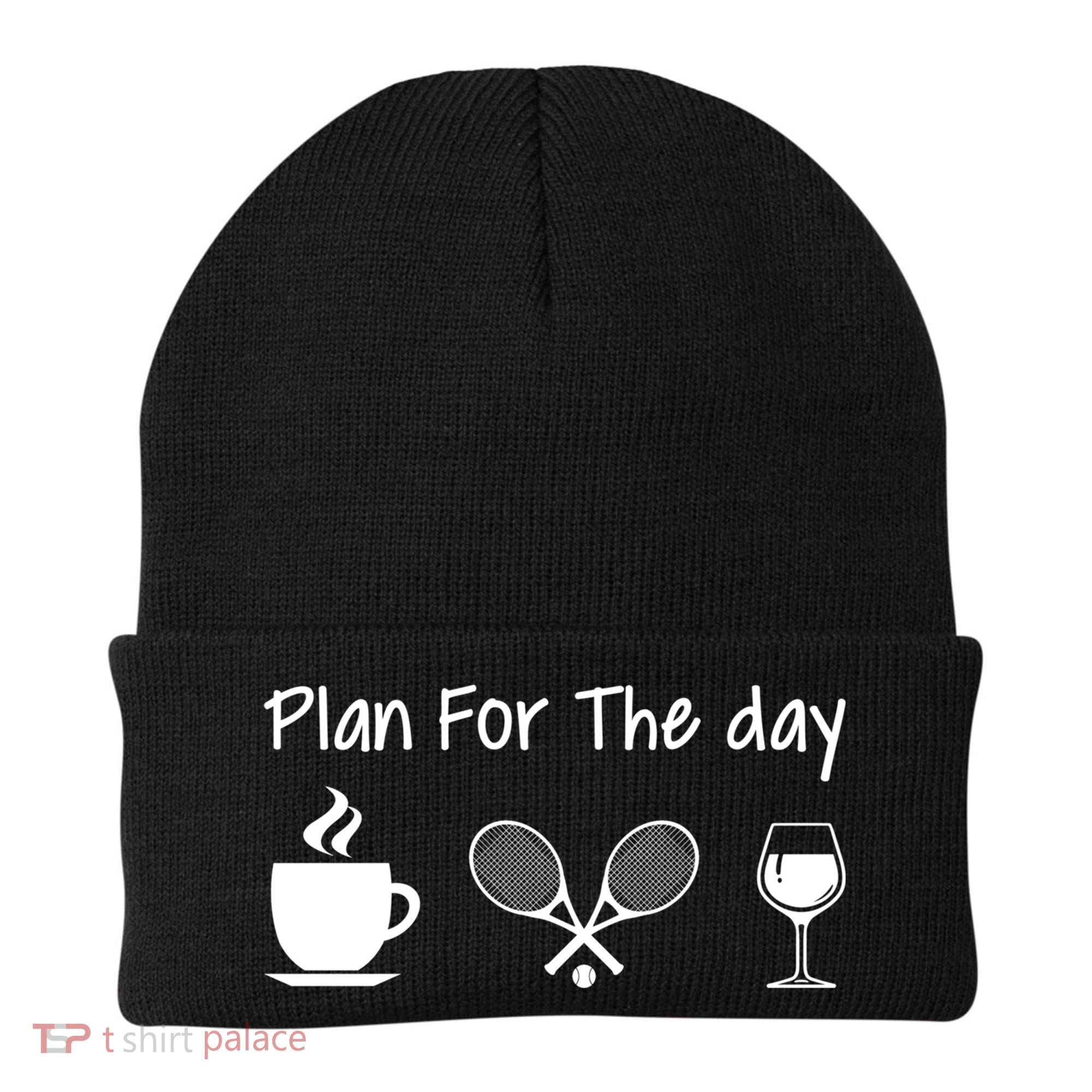 Plan For The Day Coffee Tennis And Wine Tennis Lover Gift Cool Gift Beanie
