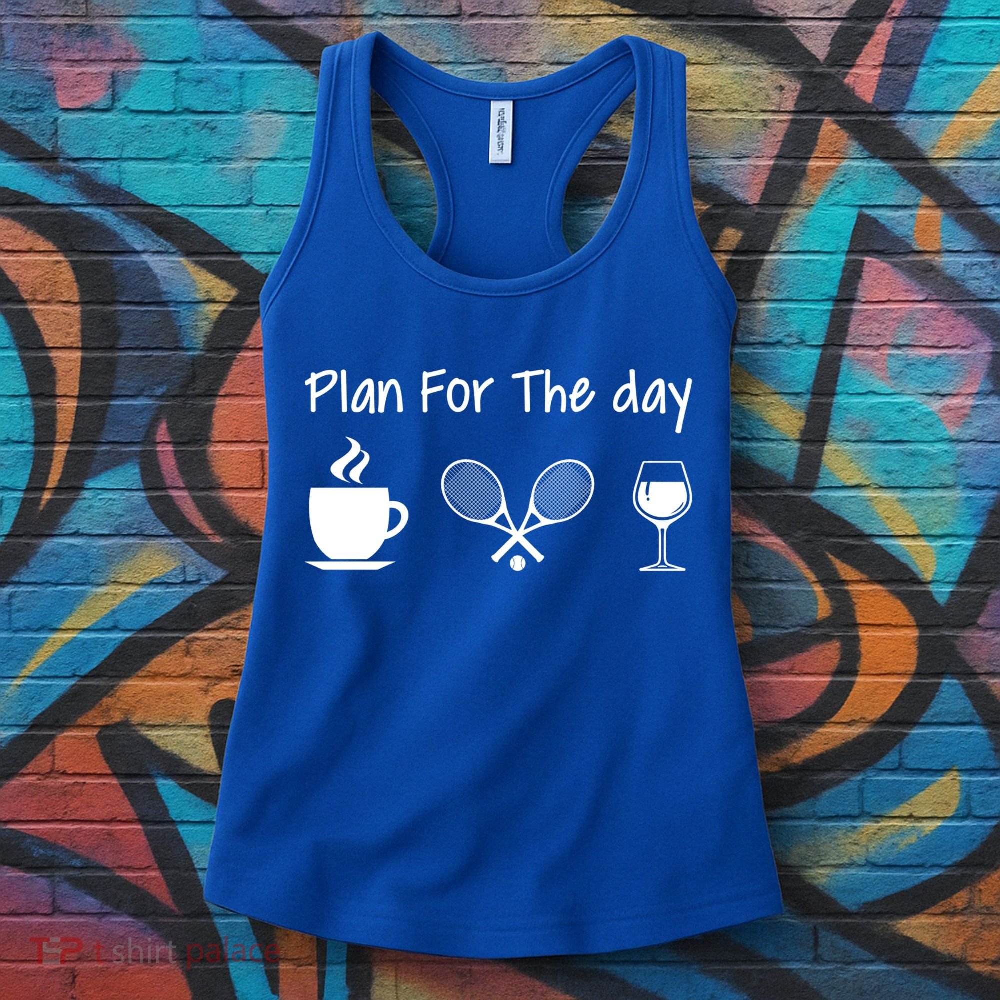 Plan For The Day Coffee Tennis And Wine Tennis Lover Gift Cool Gift Women's Tank Top
