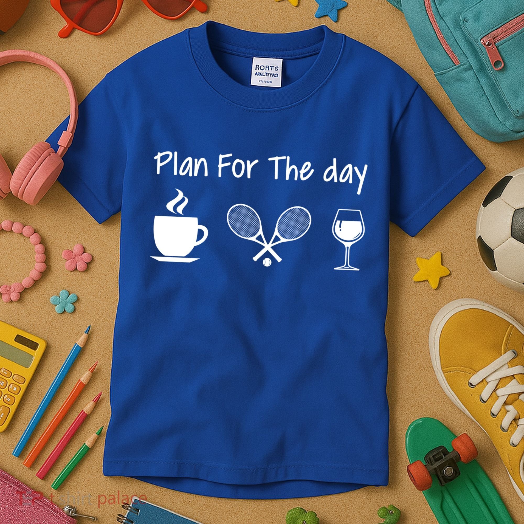 Plan For The Day Coffee Tennis And Wine Tennis Lover Gift Cool Gift Kids T-Shirt