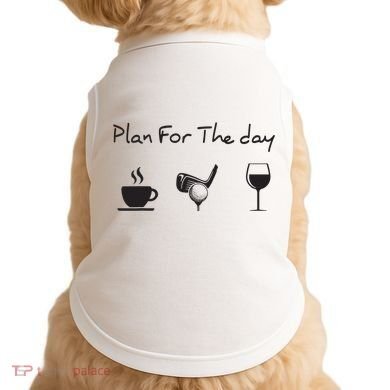 Plan For The Day Coffee Golf Wine Doggie Tank