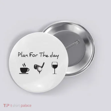 Plan For The Day Coffee Golf Wine Button