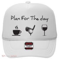 Plan For The Day Coffee Golf Wine Hat thumb 0