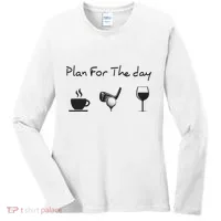 Plan For The Day Coffee Golf Wine Women's Long Sleeve Shirt thumb 0