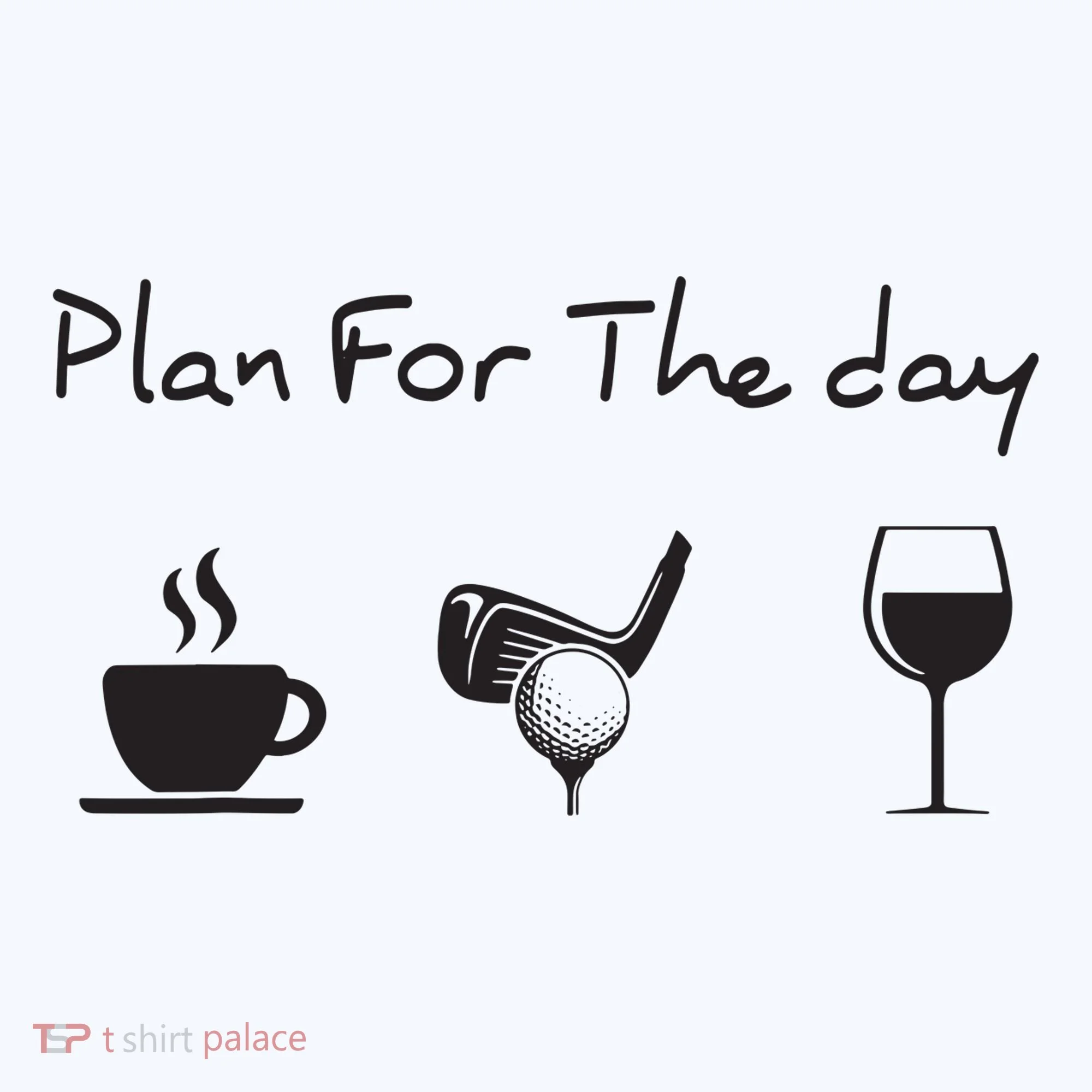 Plan For The Day Coffee Golf Wine Kids T-Shirt