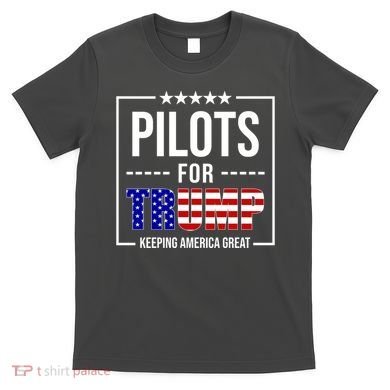 Pilots For Trump Keeping America First T-Shirt