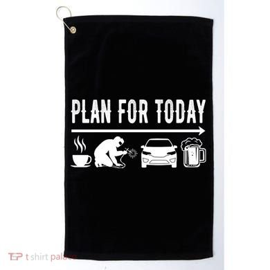 Plan For Today Coffee Welding Cars Beer Golf Towel