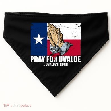Pray For Uvalde Texas Strong USA-Made Doggie Bandana