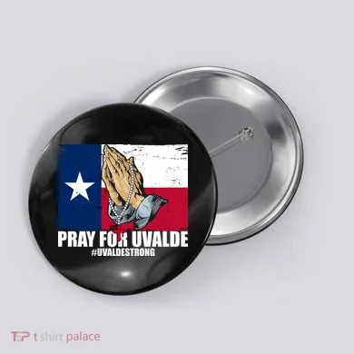 Pray For Uvalde Texas Strong Button