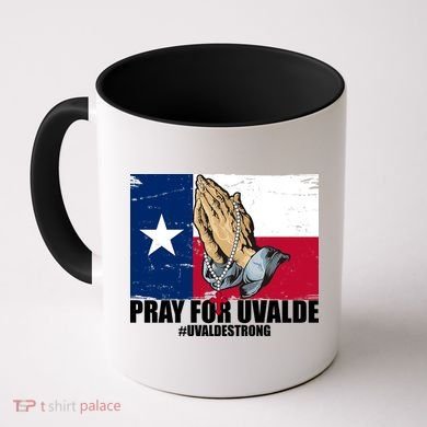 Pray For Uvalde Texas Strong Coffee Mug