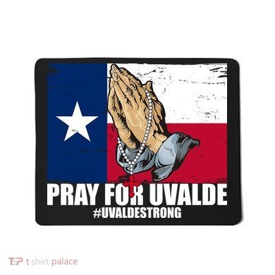 Pray For Uvalde Texas Strong Mousepad