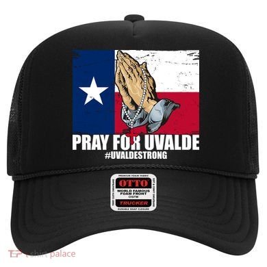 Pray For Uvalde Texas Strong Hat
