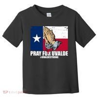 Pray For Uvalde Texas Strong Toddler T-Shirt thumb 0
