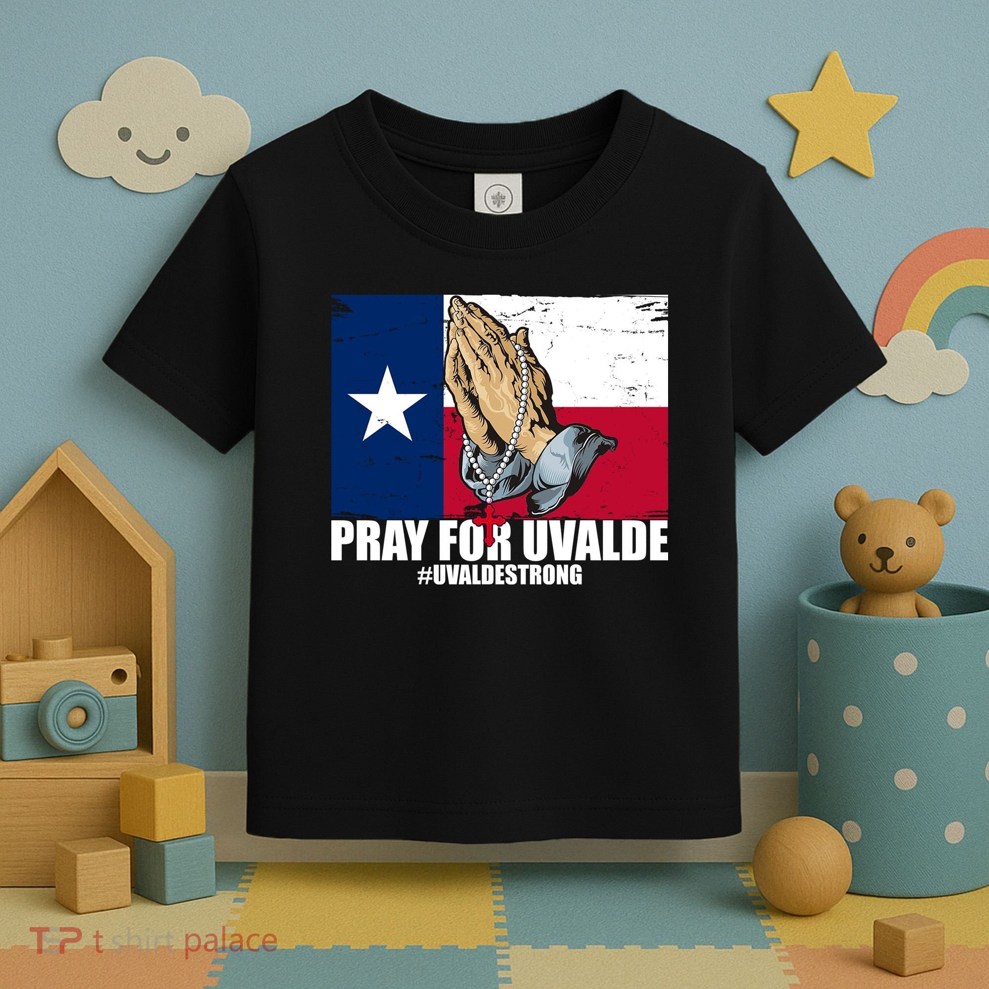 Pray For Uvalde Texas Strong Toddler T-Shirt