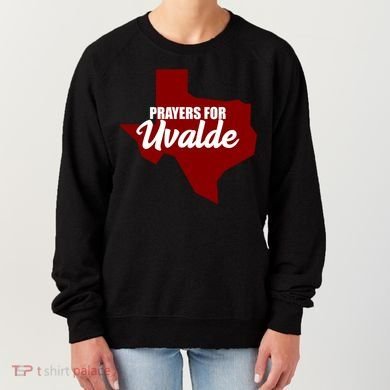 Prayers For Uvalde Texas Strong Women's Sweatshirt
